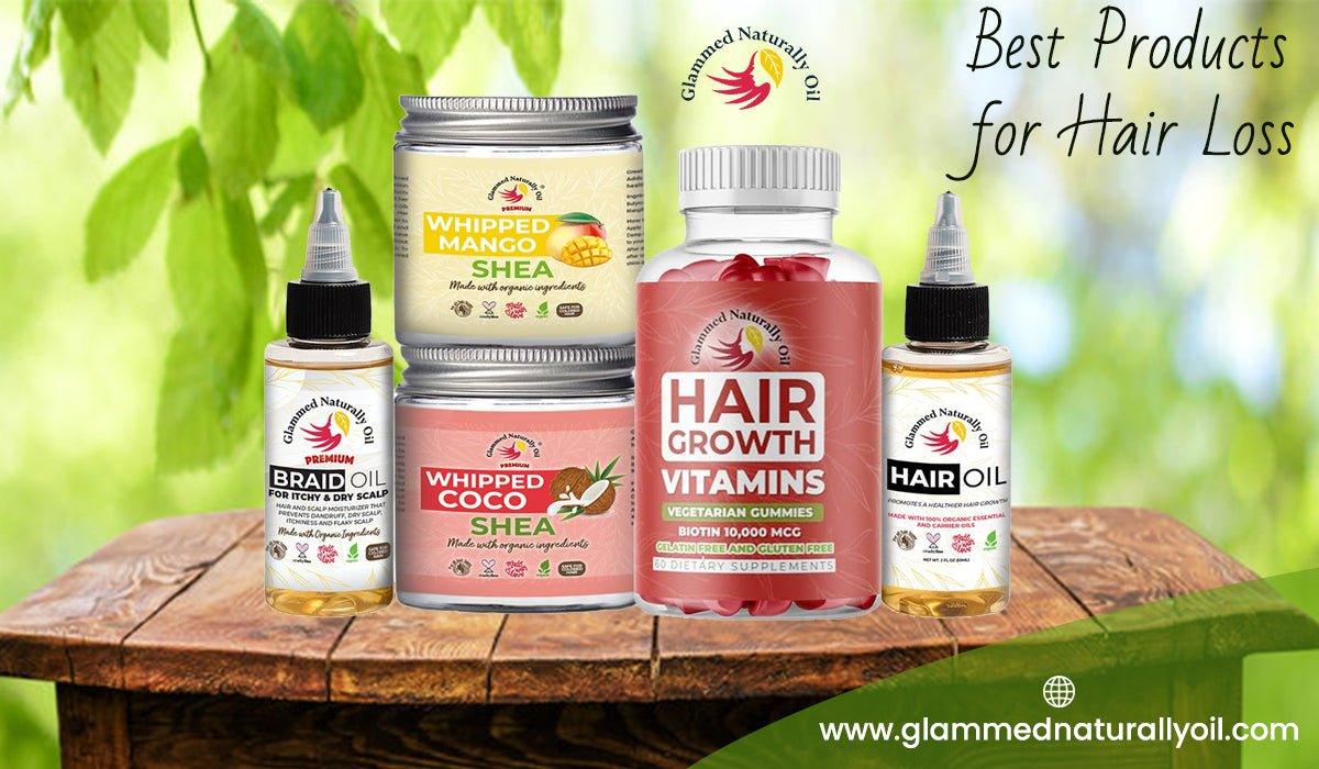 6 Natural Oils That Make Glammed Products Best Products For Hair Loss - GlammedNaturallyOil