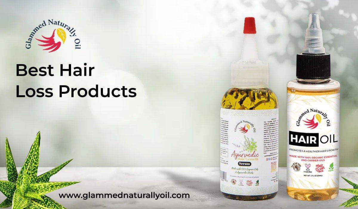Six Natural Ingredients That Makes A Best Hair Loss Product - GlammedNaturallyOil